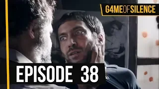 Game Of Silence | Episode 38 (English Subtitle)