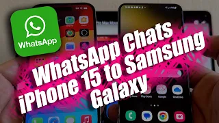 WhatsApp Transfer from iPhone 15 Plus Pro Max to Android Samsung using Smart Switch FREE