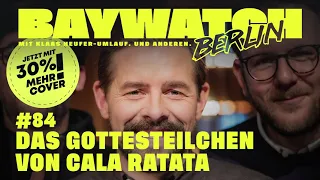 Das Gottesteilchen von Cala Ratata | Folge 84 | Baywatch Berlin - Der Podcast