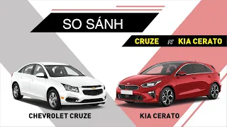 So sánh Kia Cerato và Chevrolet Cruze xe nào đáng mua hơn ?