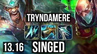 TRYNDAMERE vs SINGED (TOP) | 11/1/2, 7 solo kills, Legendary, 600+ games | KR Diamond | 13.16