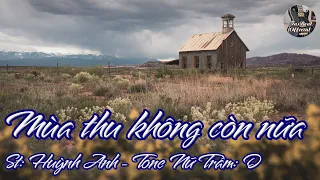 Karaoke Mùa Thu Không Còn Nữa Tone Nữ Trầm | TAS BEAT