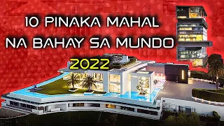 10 PINAKA MAHAL NA BAHAY SA BUONG MUNDO 2022 | Luxury Houses | KAHUSAY TV