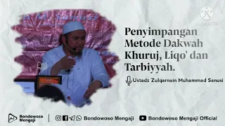 penyimpangan metode dakwah khuruj dan liqo' ~ Ustadz Zulqarnain Muhammad Sanusi