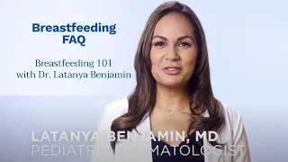 Breastfeeding 101 with Dr. Latanya Benjamin  | Everything You Need To Know