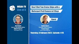 176-WGAN-TV-How I Shot Two Cruise Ships with a Matterport Pro3 Camera in 9 Days | PremierImages.biz