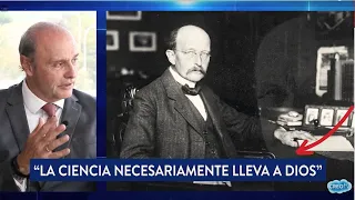 "La ciencia necesariamente lleva a Dios"