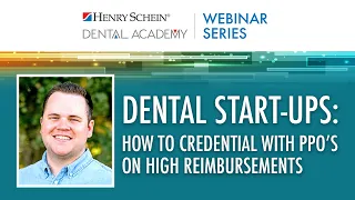 Dental Start-Ups: How to Credential With PPO's on High Reimbursements