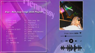 Kiyo - Non Stop Songs 2024 Playlist