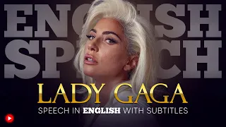 ENGLISH SPEECH | LADY GAGA: Be Kind (English Subtitles)