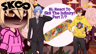 BL React To Sk8 The Infinity! | Part 7/? | - ♡ SexyMangos ♡