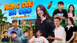 NÀNG DÂU BÁ ĐẠO | TẬP FULL | Phim Hài Hước Hay Nhất Gãy TV