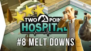 Two Point Hospital ► Mission 8 - Melt Downs 3 Stars! - [Gameplay & Playthrough]