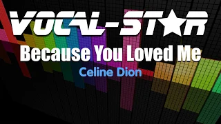 Celine Dion - Because You Loved Me (Karaoke Version) with Lyrics HD Vocal-Star Karaoke