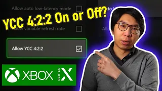 Xbox Series X [YCC 422] Setting: On or Off for TVs Without HDMI 2.1?