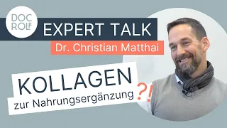 KOLLAGEN als NAHRUNGSERGÄNZUNGSMITTEL?! doc.rolf expert talk