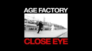 Age Factory - CLOSE EYE [Official Music Video]