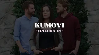 Kumovi Epizoda 171 - Serija Kumovi Online