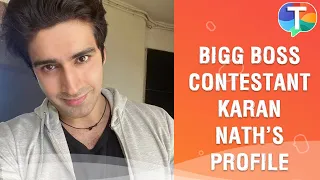 Karan Nath | Acting career, entry in Bigg Boss OTT, Family background & more