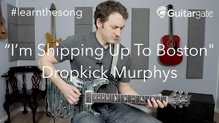 #learnthesong - I'm Shipping Up To Boston - Dropkick Murphys - Cover Band Guitar Lesson