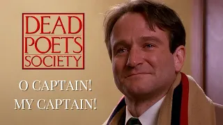O Captain! My Captain! Scene - Dead Poets Society