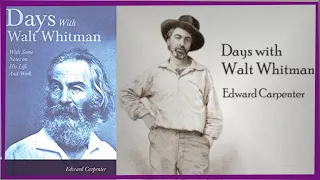 Days with Walt Whitman by Edward Carpenter | Full Audio Book