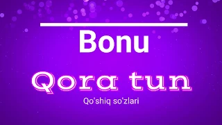 Bonu - Qora tun (Lyrics)/ Бону - Кора тун