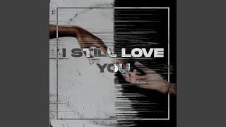 I Still Love You (Radio Edit)