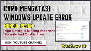 Cara Mengatasi Error Windows Update | Your Device is Missing Important Security And Quality Fixes