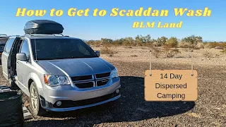 How to Get to Scaddan Wash BLM Land in Quartzsite | 14 Day Dispersed Camping in Arizona