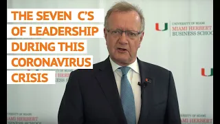 The Seven "C's" Of Leadership During The Coronavirus Crisis