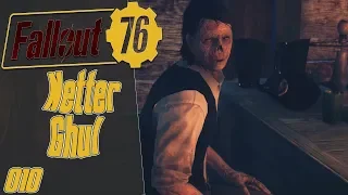 Fallout 76 #010 Mort ist ein Freundlicher Ghul :)