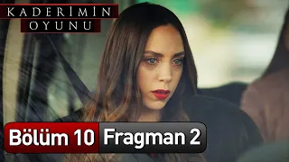 Kaderimin Oyunu 10. Bölüm 2. Fragman