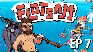 FLOTSAM | New Beginnings | Ep 7 | Flotsam Gameplay!