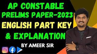 AP constable PRELIMS exam 2023 ENGLISH PART EXPLANATION | BY AMEER SIR