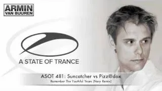 ASOT 481: Suncatcher vs Pizz@dox - Remember The Youthful Years (Nery Remix)