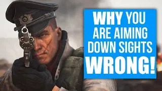 Why You are aiming Down Sights WRONG! Battlefield 5 Bad ADS Habits