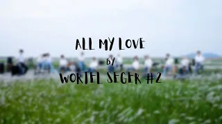 [COVER] SEVENTEEN - All My Love By Wortel Seger #2