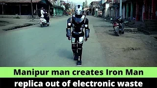 Manipur man creates Iron Man replica out of electronic waste I Manipur News