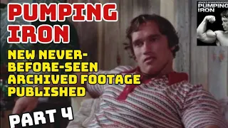 Pumping Iron - New never-before-seen footage - Part 4.