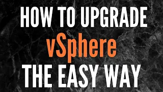 How to use vSphere Update Manager // vSphere Upgrade