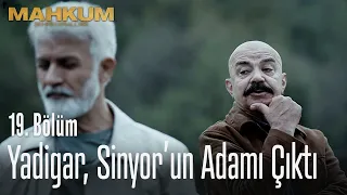 Yadigar, Sinyor'un adamı çıktı - Mahkum 19. Bölüm