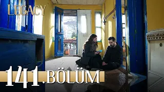 Emanet 141. Bölüm | Legacy Episode 141