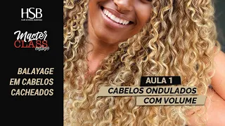 Master Class - Balayage em Cabelos Cacheados - Aula 1