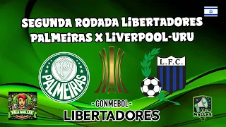 SEGUNDA RODADA LIBERTADORES (2024) - PÓS-JOGO PALMEIRAS X LIVERPOOL-URU DIRETO DE ISRAEL