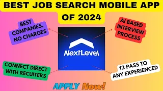 2024 Best Job Search Mobile App for both Freshers and Experienced. #nextlevel #jobsearch