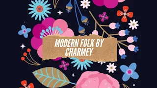 MODERN FOLK by CHARMEY