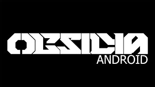 Obsidia - Android (Dubstep)