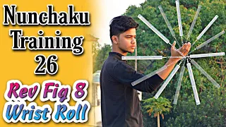 How to do Reverse Figure 8 Wrist Roll  || Lesson 26 || Nunchaku Training and Tricks in Hindi