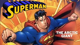 Superman: The Arctic Giant I COMPLETE ORIGINAL SUPERMAN TOONS | Golden Age Fleisher Series